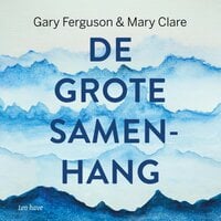 Gary Feguson en Mary Clare - De grote samenhang