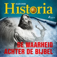 Historia Mysteries – De waarheid achter de bijbel