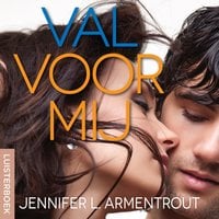 Jennifer L. Armentrout – Val voor mij