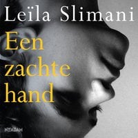 Leila Slimani – Een zachte hand
