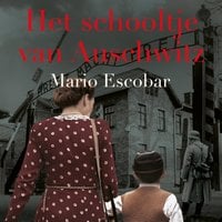 Mario Escobar – Het schooltje van Auschwitz