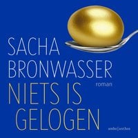 Sacha Bronwasser – Niets is gelogen