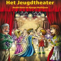Anaid Haen en Django Mathijsen - Het Jeugdtheater