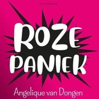 Angelique van Dongen - Roze paniek