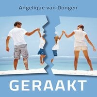 Angelique van Dongen – Geraakt