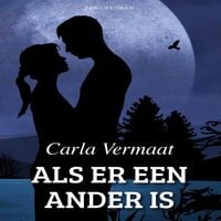 Carla Vermaat - Als er een ander is