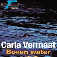 Carla Vermaat - Barbara politievrouw Boven water