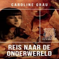 Caroline Grau – De reis naar de onderwereld