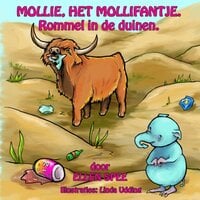 Ellen Spee - Mollie, het mollifantje. Rommel in de duinen