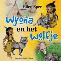 Ellen Spee - Wyona en het wolfje