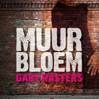 Gaby Rasters – Muurbloem