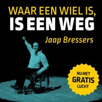 Jaap Bressers – Waar een wiel is, is een weg