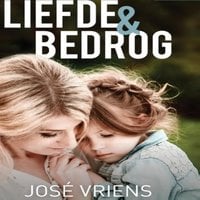 Jose Vriens - Liefde en bedrog