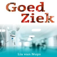 Lia van Nuys - Goed ziek