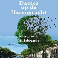 Margareth Hillebrandt - Dames op de Herengracht