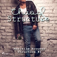 Marielle Brouwer – Chaos & Structure