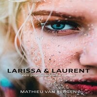 Mathieu van Bergen - Larissa en Laurent