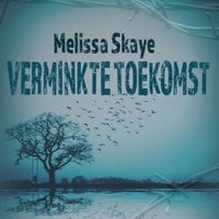 Melissa Skaye - Verminkte toekomst