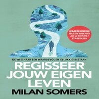 Milan Somers - Regiseer jouw eigen leven