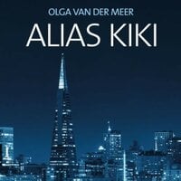 Olga van der Meer – Alias Kiki