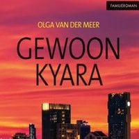 Olga van der Meer – Gewoon Kyara