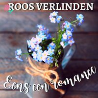 Roos Verlinden - Eens een romance