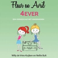 Willy de Vries-Kuijken en Nellie Bult - Fleur en Avril 4 ever