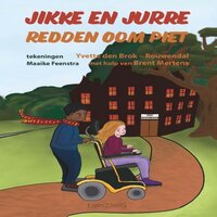 Yvette den Brok Rouwendal - Jikke en Jurre redden Oom Piet