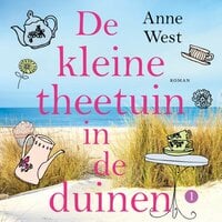 Anne West - De kleine theetuin in de duinen