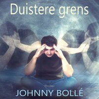 Johnny Bolle - Duistere grens