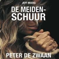 Peter de Zwaan - De meidenschuur