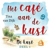 Tina van Dijk - Het café aan de kust