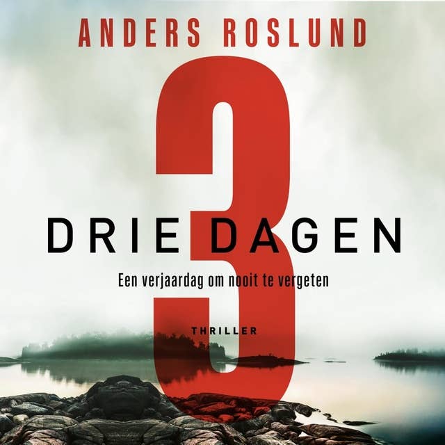 Anders Roslund - Drie dagen
