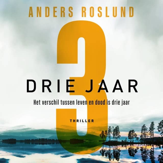 Anders Roslund - Drie jaar